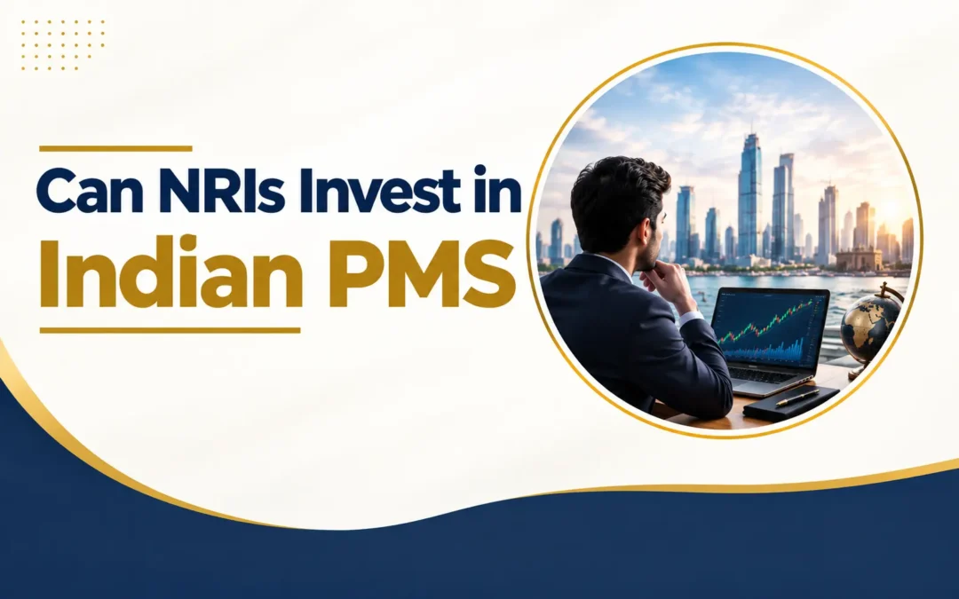 Can NRIs Invest in Indian PMS and How?