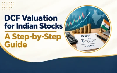 DCF Valuation for Indian Stocks: A Step-by-Step Guide